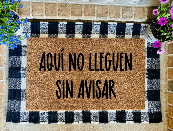 Aquí No Lleguen Sin Avisar Tapete