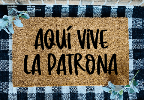 Aquí Vive La Patrona Tapete