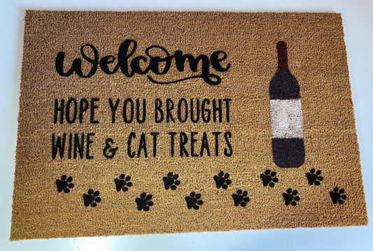 Welcome, Hope You Brought Wine and Cat Treats Door Mat