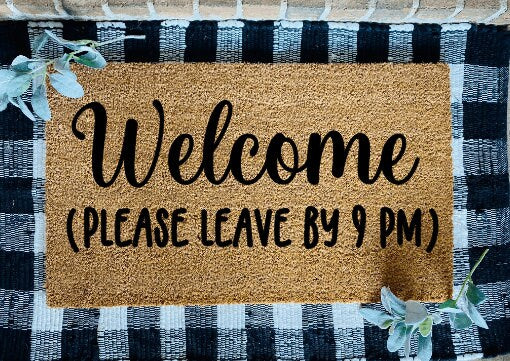 Welcome (Please Leave by 9 PM) Funny Coir Doormat