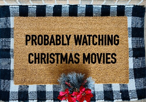 Probably Watching Christmas Movies Coir Door Mat