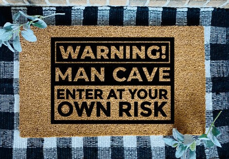 Warning! Man Cave: Enter At Your Own Risk Funny Door Mat