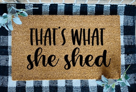 That's What She Shed Door Mat