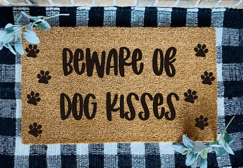 Beware of Dog Kisses Door Mat