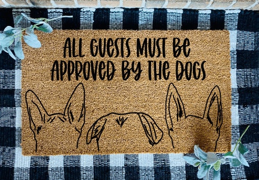 All Guests Must Be Approved by The Dog(s) Custom Dog Ear Outline Door Mat