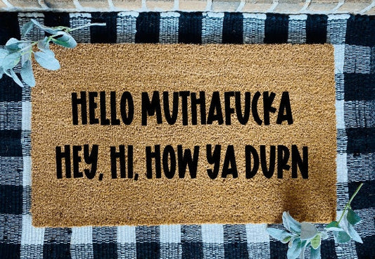 Hello Hey Hi How You Doing Door Mat