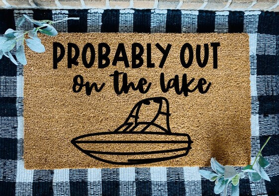 Probably Out On The Boat/Lake Door Mat