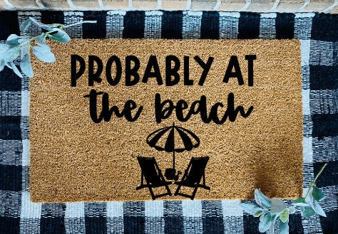 Probably At The Beach Door Mat