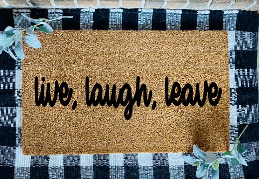 Live Laugh Leave Door Mat