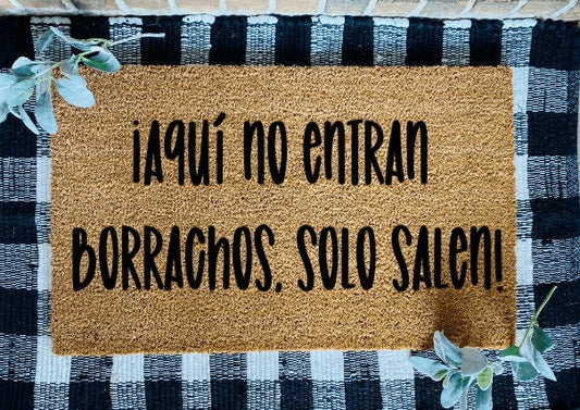 Aquí No Entran Borrachos, Solo Salen Tapete