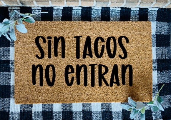 Sin Tacos No Entran Tapete